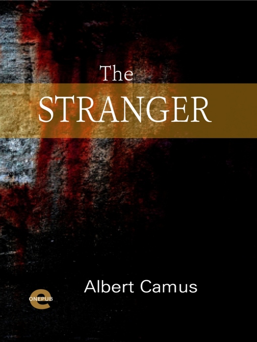 Title details for The Stranger by Albert Camus - Available